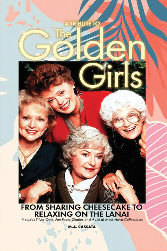 A Tribute to The Golden Girls:  From Sharing Cheesecake to Relaxing on the Lanai